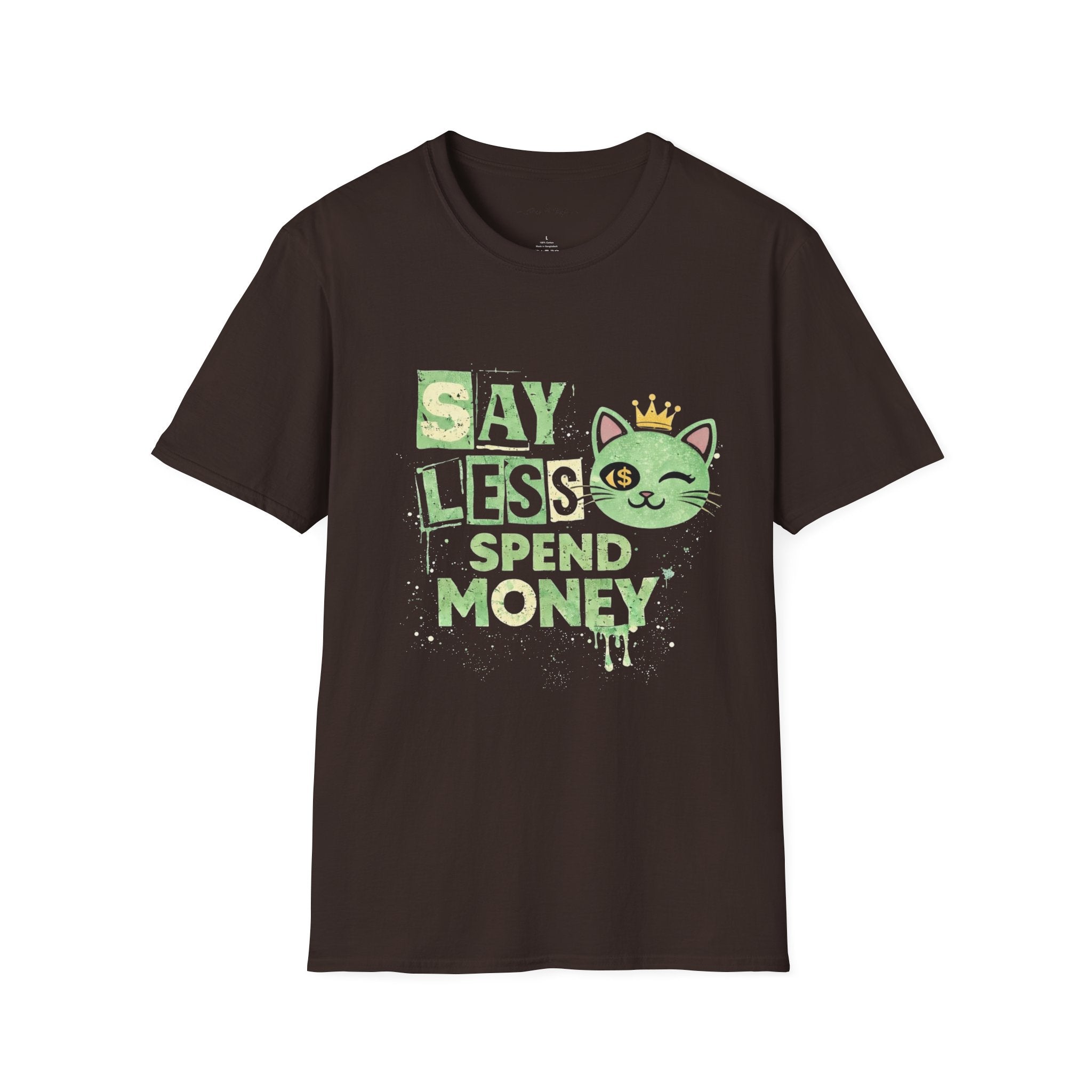 Say Less Spend Money Cat T-Shirt
